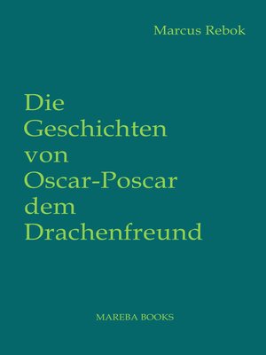 cover image of Die Geschichten von Oscar Poscar dem Drachenfreund
